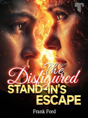 The Disfigured Stand-In's Escape